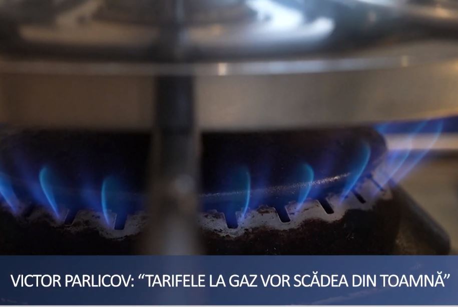 Victor Parlicov: Tarifele la gaz vor scădea din toamnă și vor varia între 10 și 20 de lei.