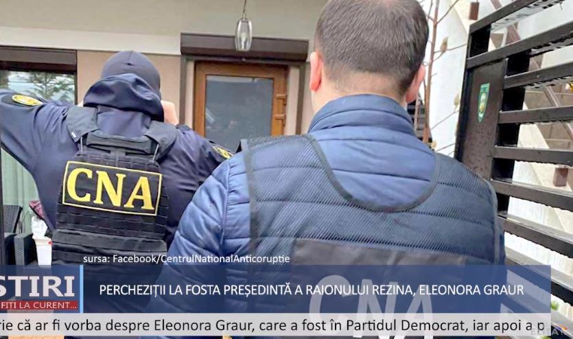 Fosta preșdintă a raionului Rezina, Eleonora Graur ar fi fost percheziționată de CNA și PA, care anunță că au descins la un fost deputat în cadrul a două cauze pornite pe spălare de bani, îmbogățire ilicită și fals în declarații.