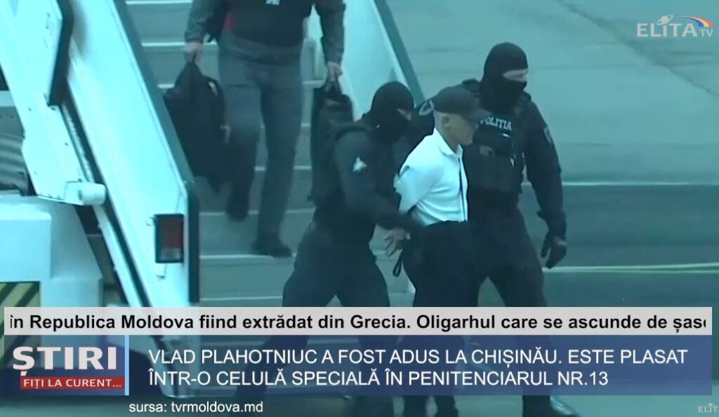 Plahotniuc, adus în Moldova, după ce a fost fugar șase ani și s-a ascuns în zeci de state.